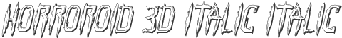 Horroroid 3D Italic Italic