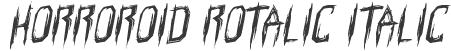 Horroroid Rotalic Italic
