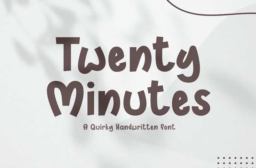 Twenty Minutes Font