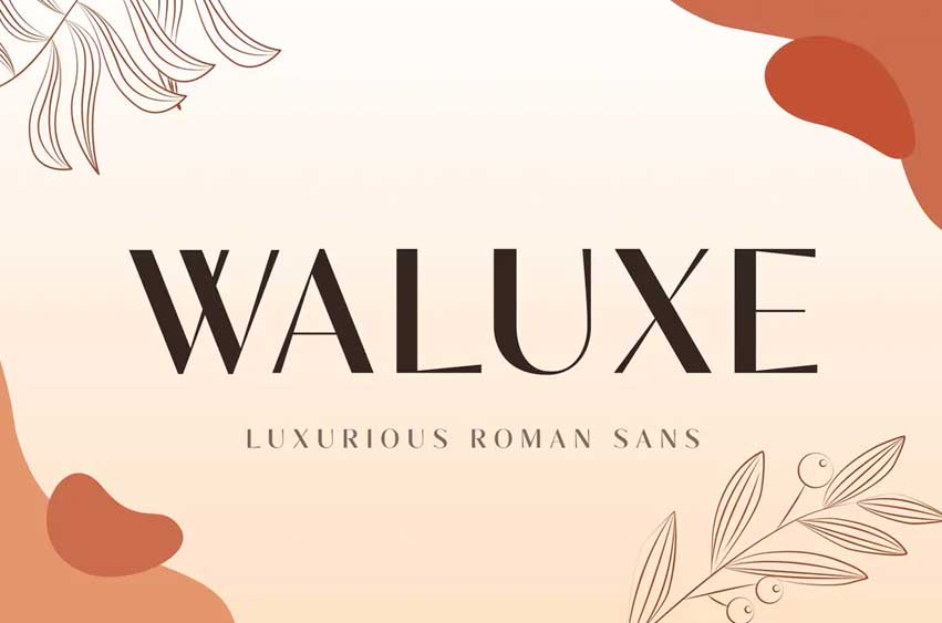 Waluxe - Luxurious Roman Sans