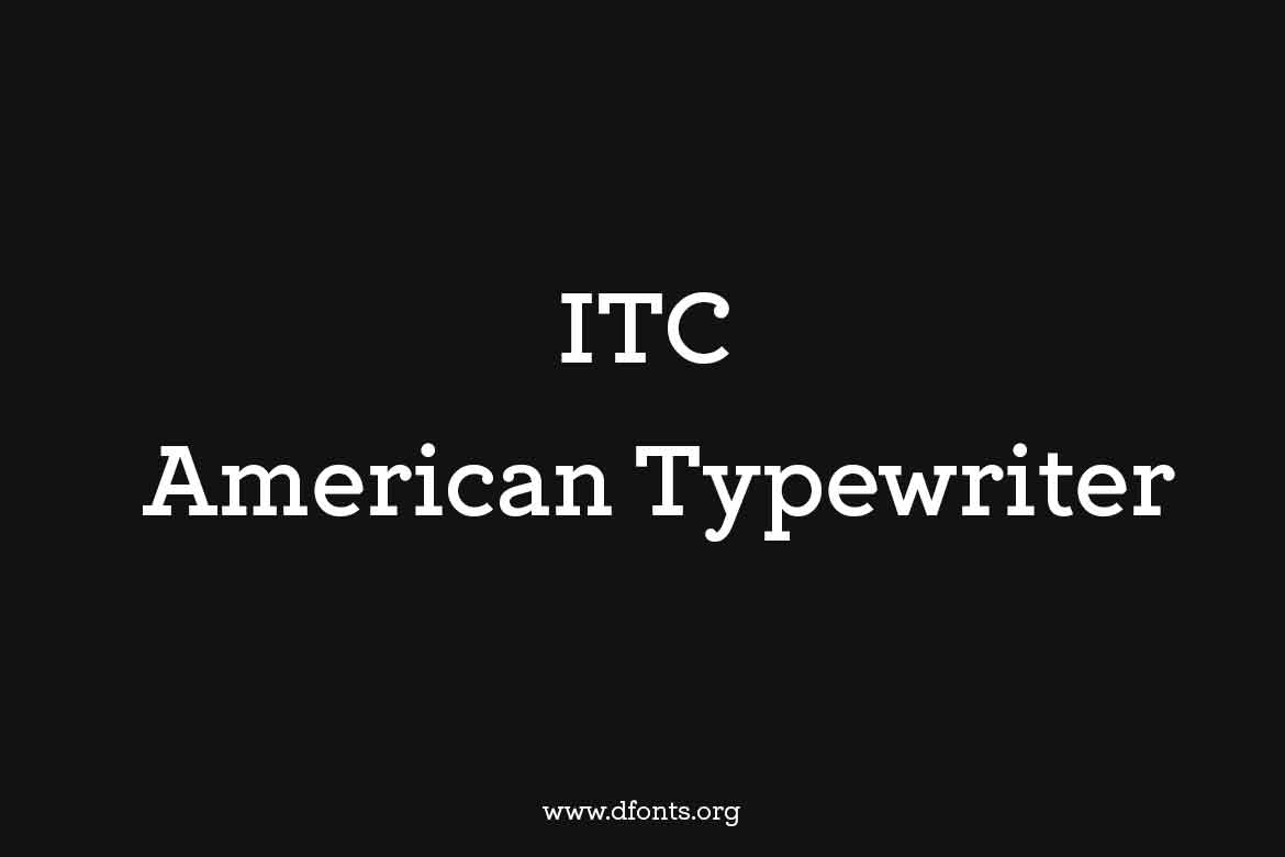 ITC American Typewriter