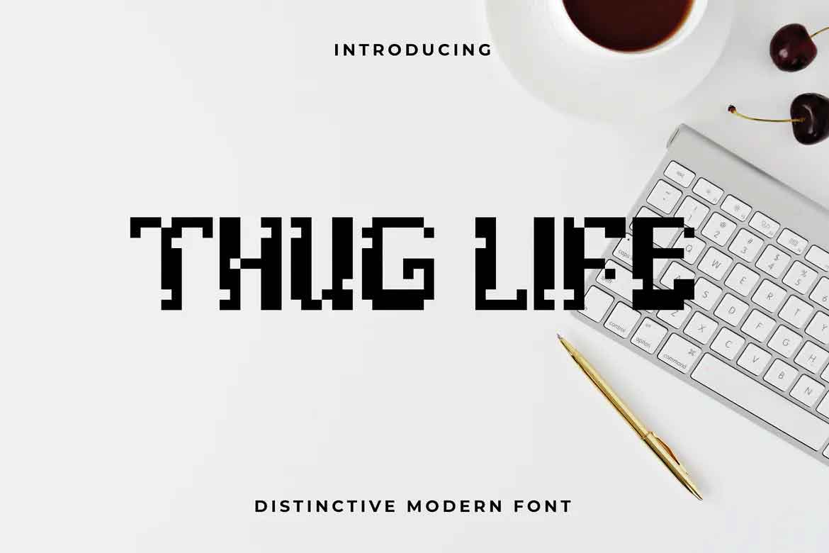 Thug Life - Pixel Font