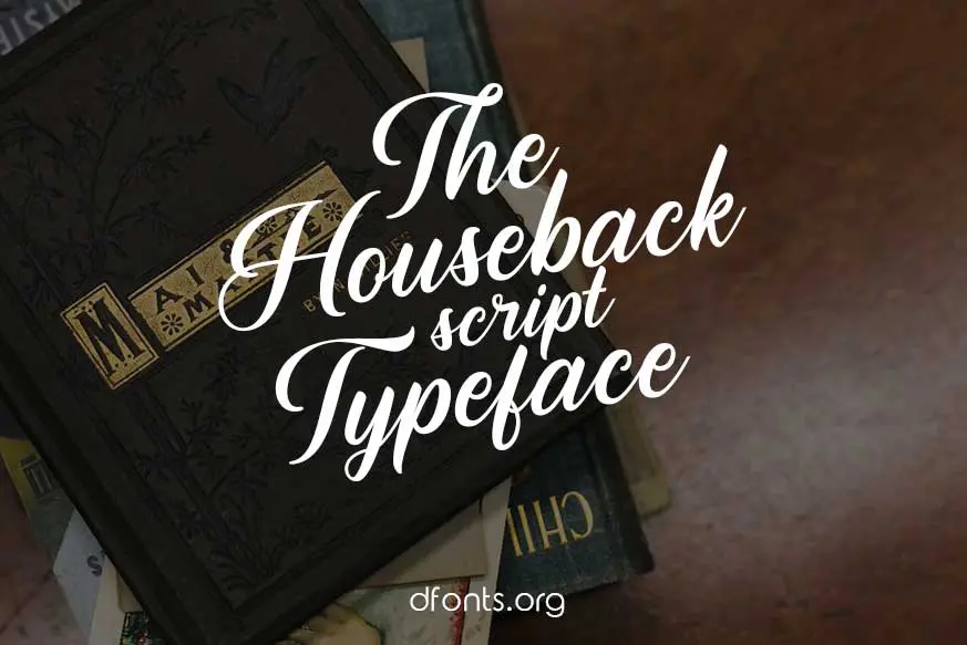 Houseback Font