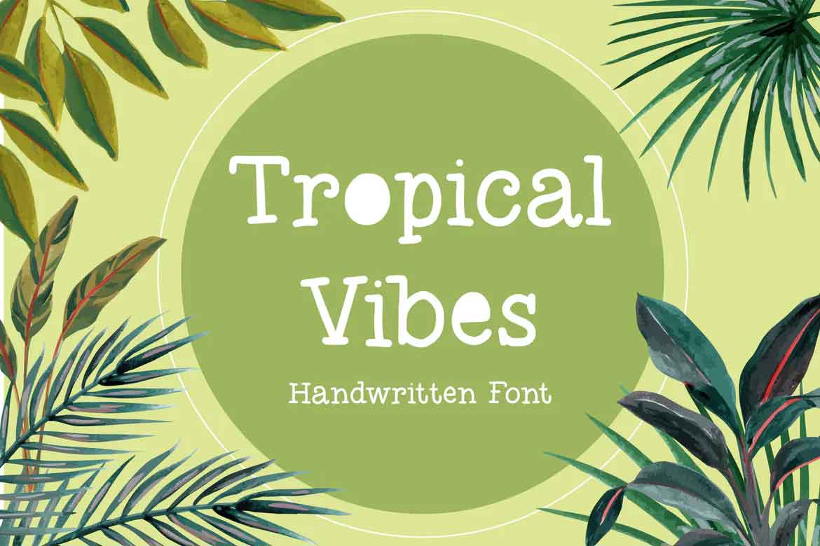Tropical Vibes Font
