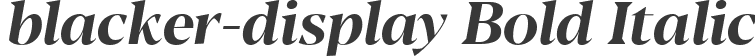 blacker-display Bold Italic