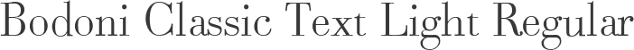 Bodoni Classic Text Light Regular