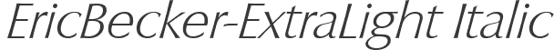 EricBecker-ExtraLight Italic