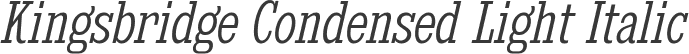 Kingsbridge Condensed Light Italic
