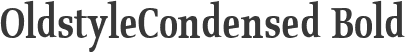 OldstyleCondensed Bold