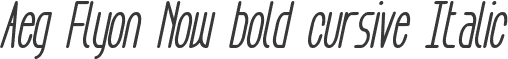 Aeg Flyon Now bold cursive Italic