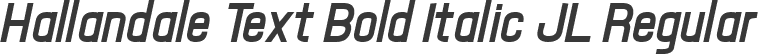 Hallandale Text Bold Italic JL Regular
