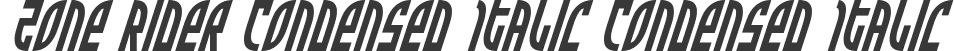 Zone Rider Condensed Italic Condensed Italic