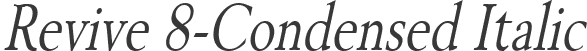 Revive 8-Condensed Italic