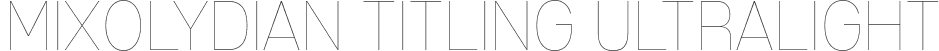 Mixolydian Titling UltraLight