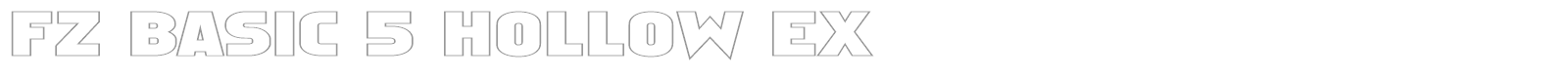 FZ BASIC 5 HOLLOW EX font preview