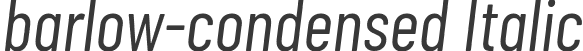 barlow-condensed Italic