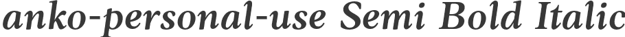 anko-personal-use Semi Bold Italic