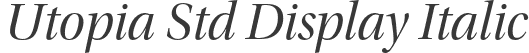 Utopia Std Display Italic