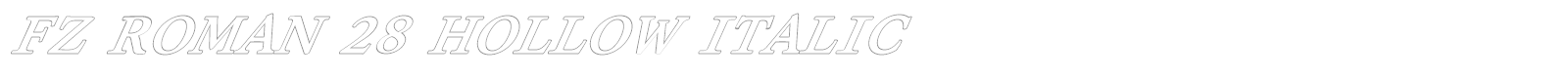 FZ ROMAN 28 HOLLOW ITALIC font preview