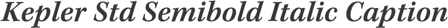 Kepler Std Semibold Italic Caption