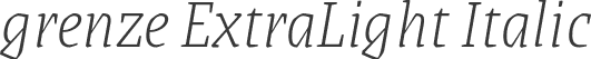 grenze ExtraLight Italic