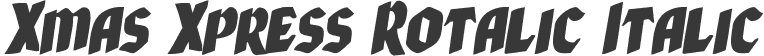 Xmas Xpress Rotalic Italic