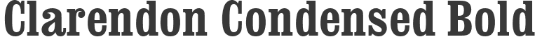 Clarendon Condensed Bold