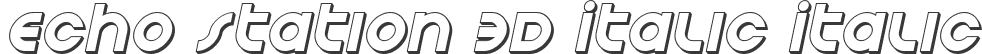 Echo Station 3D Italic Italic