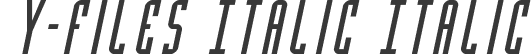 Y-Files Italic Italic