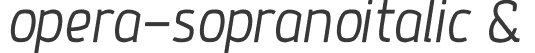 opera-sopranoitalic &