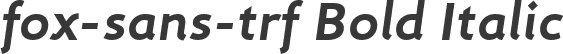 fox-sans-trf Bold Italic