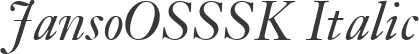 JansoOSSSK Italic