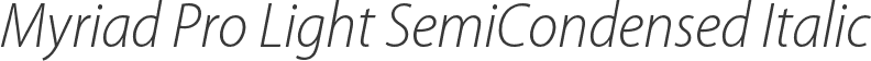 Myriad Pro Light SemiCondensed Italic