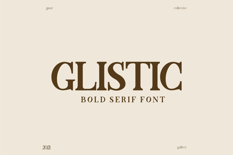 Glistic - Bold Serif Font