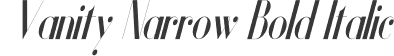 Vanity Narrow Bold Italic