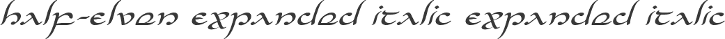 Half-Elven Expanded Italic Expanded Italic