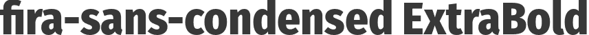 fira-sans-condensed ExtraBold