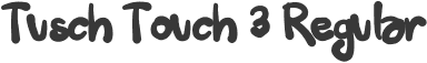 Tusch Touch 3 Regular