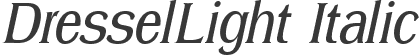 DresselLight Italic