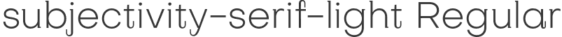 subjectivity-serif-light Regular