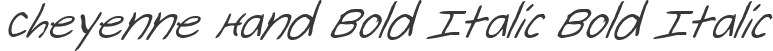 Cheyenne Hand Bold Italic Bold Italic