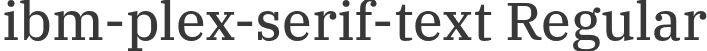 ibm-plex-serif-text Regular