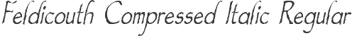 Feldicouth Compressed Italic Regular