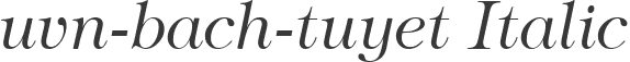 uvn-bach-tuyet Italic