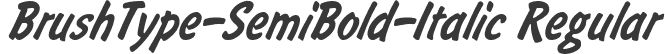 BrushType-SemiBold-Italic Regular