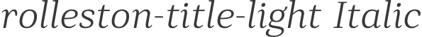 rolleston-title-light Italic