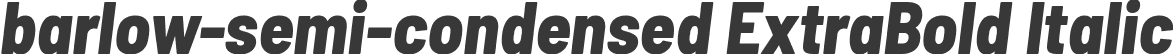 barlow-semi-condensed ExtraBold Italic