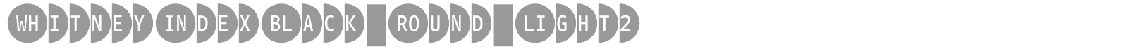 WhitneyIndexBlack-Round-Light2 font preview
