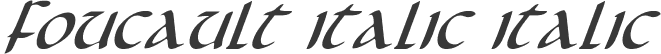 Foucault Italic Italic