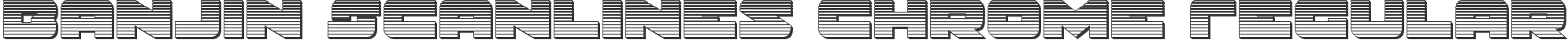 Banjin Scanlines Chrome Regular